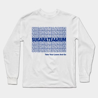 Sugar and Tea and Rum Wellerman Sea Shanties Long Sleeve T-Shirt